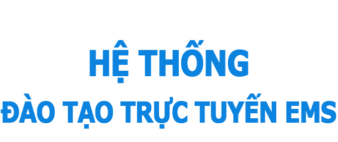 Hệ thống quản lý đào tạo trực tuyến EMS
